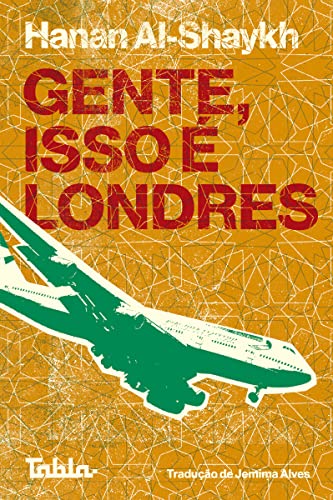 Ler Gente, Isso é Londres, do autor Hanan Al-Shaykh