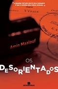 Ler Os desorientados, do autor Amin Maalouf