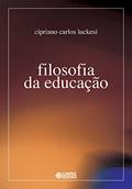 Ler Filosofia da educação, do autor Cipriano Carlos Luckesi