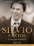 Ler Silvio Santos: A Biografia Definitiva, do autor Marcia Batista; Anna Medeiros Ler Silvio Santos: A Biografia Definitiva, do autor Marcia Batista; Anna Medeiros