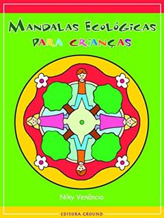 Mandalas ecológicas para crianças, do autor Niky Venancio