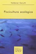 Ler Piscicultura ecológica, do autor Valdener Garutti