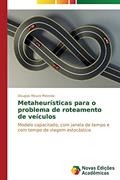 Ler Metaheuristicas Para O Problema de Roteamento de Veiculos: Modelo capacitado, com janela de tempo e com tempo de viagem estocástico, do autor Moura Miranda Douglas Ler Metaheuristicas Para O Problema de Roteamento de Veiculos: Modelo capacitado, com janela de tempo e com tempo de viagem estocástico, do autor Moura Miranda Douglas