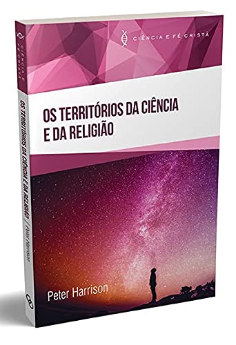 Ler Os Territórios da Ciência e da Religião, do autor Peter Harrison Ler Os Territórios da Ciência e da Religião, do autor Peter Harrison