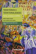 Ler Territórios E Territorialidades Teorias, Processos E Conflitos., do autor Marcos Aurelio Saquet; eliseu Savério Sposito