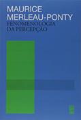 Ler Fenomenologia da Percepção, do autor Maurice Merleau-Ponty Ler Fenomenologia da Percepção, do autor Maurice Merleau-Ponty
