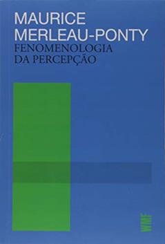 Fenomenologia da Percepção, do autor Maurice Merleau-Ponty