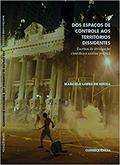 Ler Dos Espaços De Controle Aos Territórios Dissidentes, do autor Marcelo Lopes De Souza
