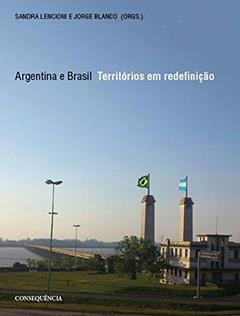 Argentina E Brasil Territórios Em Redefinição, do autor Sandra Lencioni