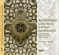 Ler Patrimônio colonial latino-americano: Urbanismo, arquitetura, arte sacra, do autor Percival Tirapeli