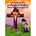 Ler Via-Sacra Para Crianças, do autor Silvio Ribas