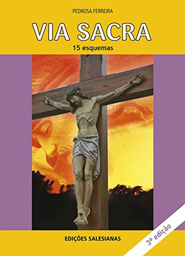 Ler Via Sacra: 15 esquemas, do autor Pedrosa Ferreira