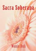 Ler Sacra Soberana, do autor Wanju Duli Ler Sacra Soberana, do autor Wanju Duli