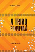 Ler A Tribo Panapaná, do autor Paulo Mauá