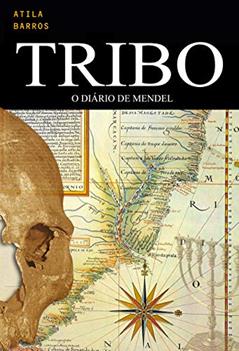 TRIBO: O Diário de Mendel, do autor Atila Barros