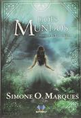 Ler Dois Mundos. Tesouros da Tribo de Dana - Volume I, do autor Simone O. Marques Ler Dois Mundos. Tesouros da Tribo de Dana - Volume I, do autor Simone O. Marques