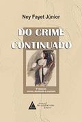 Ler Do crime continuado, do autor Ney Fayet Júnior