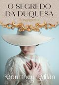 Ler O segredo da duquesa (Os excêntricos Livro 1), do autor Courtney Milan