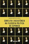 Ler Conflito e resistência na filosofia política de espinosa, do autor Daniel Santos da Silva