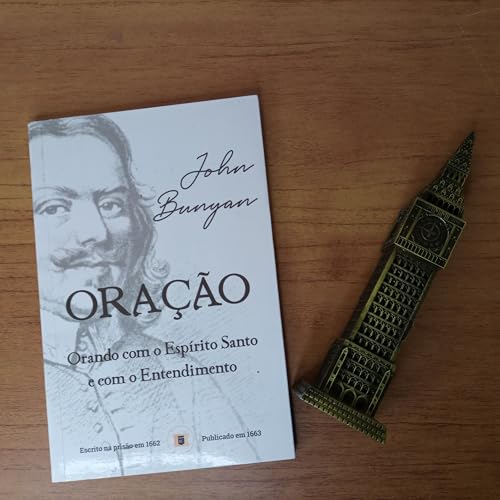 Ler Oração. Orando com o Espírito Santo e com o Entendimento, do autor John Bunyan