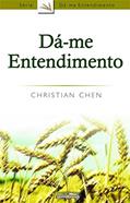 Ler Dá-me Entendimento, do autor Christian Chen Ler Dá-me Entendimento, do autor Christian Chen