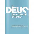 Ler O Deus Que Eu Não Entendo, do autor Christopher J. H. Wright