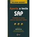 Ler Aperte A Tecla Sap. Entenda Os Outros Para Se Relacionar Melhor, do autor Allison Mooney Ler Aperte A Tecla Sap. Entenda Os Outros Para Se Relacionar Melhor, do autor Allison Mooney
