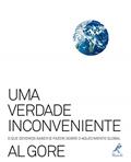 Ler Uma verdade inconveniente: O que devemos saber (e fazer) sobre o aquecimento global, do autor Al Gore Ler Uma verdade inconveniente: O que devemos saber (e fazer) sobre o aquecimento global, do autor Al Gore