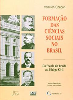 Formação das Ciências Sociais no Brasil: da Escola do Recife ao Código Civil, do autor Vamireh Chacon