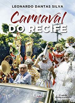 Carnaval do Recife, do autor Leonardo Dantas Silva
