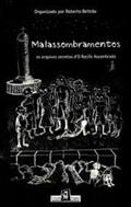 Ler Malassombramentos : Os Arquivos Secretos D'O Recife Assombrado., do autor Roberto - Beltrão Ler Malassombramentos : Os Arquivos Secretos D'O Recife Assombrado., do autor Roberto - Beltrão