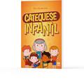 Ler Catequese infantil, do autor Alaice Mariotto Kater