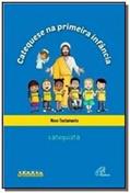Ler Catequese na primeira infância: Novo Testamento - catequista: Livro do catequista, do autor Associação Católica Pequeninos do Senhor