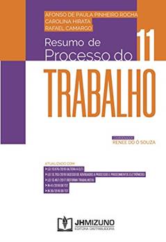 Resumo de Processo do Trabalho, do autor Afonso de Paula Pinheiro Rocha; Carolina Hirata; Rafael Camargo