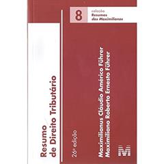 Resumo (08) direito tributário - 26 ed./2017, do autor Maximilianus Cláudio Américo Führer