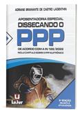 Ler Aposentadoria Especial.Dissecando o PPP 2ed., do autor Adriane Bramante De Castro Ladenthin