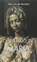 Ler Segredo de Maria, o - 6º, do autor Monfort- Sao Luis Ler Segredo de Maria, o - 6º, do autor Monfort- Sao Luis