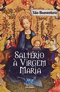 Ler Saltério à virgem Maria, do autor São Boaventura