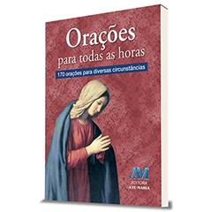 Orações para todas as horas, do autor Editora Ave-Maria