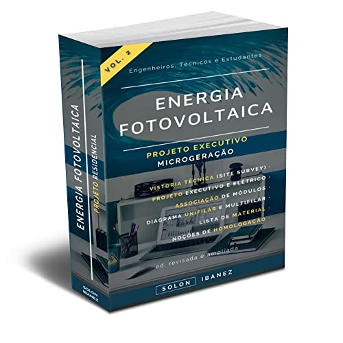 Ler ENERGIA FOTOVOLTAICA: Vol. 2 - Projeto Executivo Microgeração, do autor Solon Ibanez
