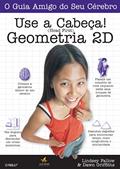 Ler Use a Cabeça! Geometria 2D, do autor Lindsey Fallow; Dawn Griffiths Ler Use a Cabeça! Geometria 2D, do autor Lindsey Fallow; Dawn Griffiths