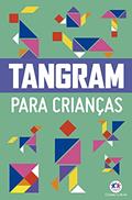 Ler Tangram para crianças, do autor Ciranda Cultural