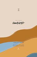Ler Para o Coração ansioso: Devocionais sobre medo, preocupação e confiança (Devocionais para o coração), do autor Edward T. Welch