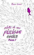 Ler Relatos De Um Pisciano Ansioso: Parte 01, do autor Renan Amaral