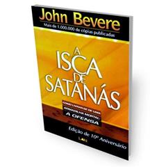 A Isca de Satanás, do autor John Bevere