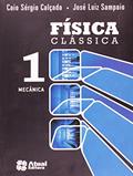 Ler Física clássica - Volume 1: Mecânica, do autor Caio Sérgio Calçada; José Luiz Sampaio