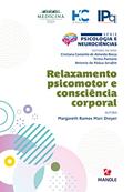 Ler Relaxamento psicomotor e consciência corporal, do autor Margareth Ramos Mari Dreyer