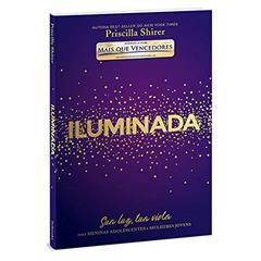 Iluminada, do autor Priscilla Shirer