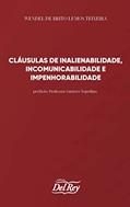 Ler Cláusulas de Inalienabilidade, Incomunicabilidade e Impenhorabilidade, do autor Wendel de Brito Lemos Teixeira