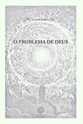 Ler O Problema De Deus, do autor Pe. Leonel Franca S. J.